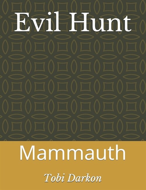 Evil Hunt: Mammauth (Paperback)