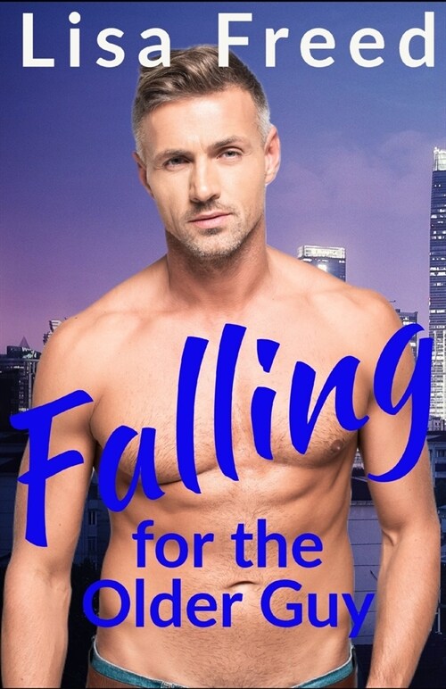 Falling for the Older Guy: An Age Gap Romance (Paperback)