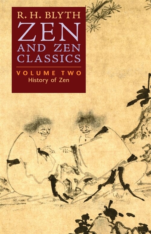 Zen and Zen Classics (Volume Two): History of Zen (Paperback)
