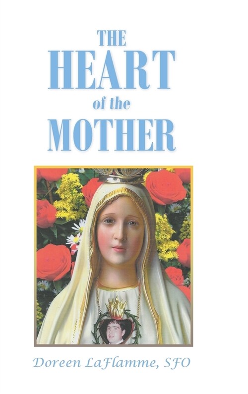 The Heart of the Mother (Hardcover)