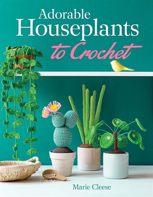 Adorable Houseplants to Crochet (Paperback)