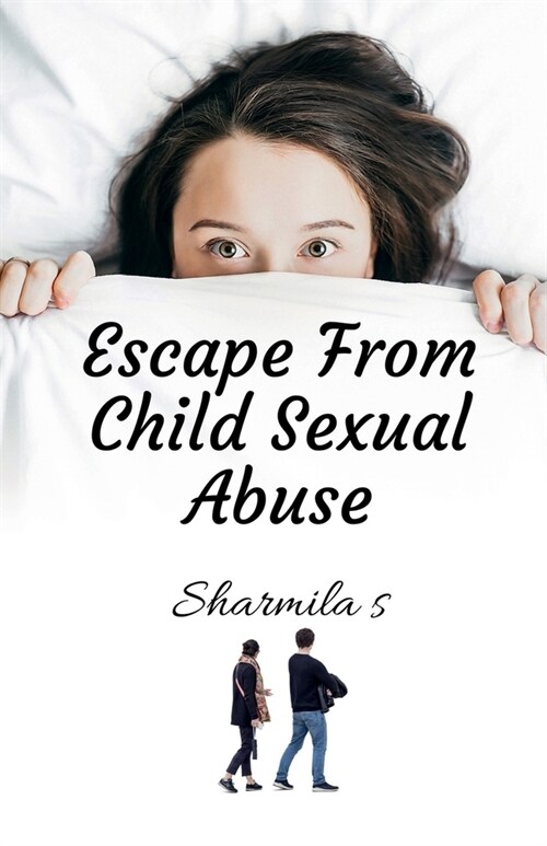 Escape From Child Sexual Abuse (Paperback)