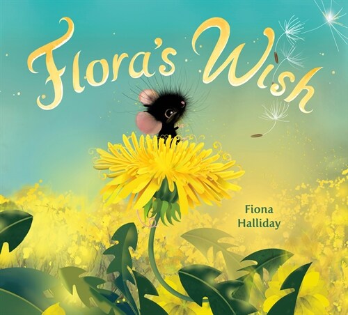 Floras Wish (Hardcover)