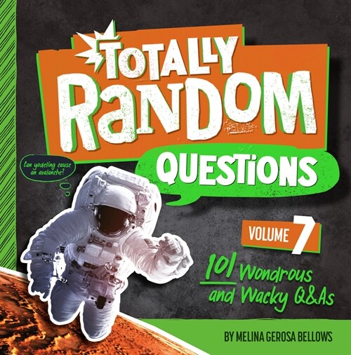 Totally Random Questions Volume 7: 101 Wonderous and Wacky Q&as (Paperback)