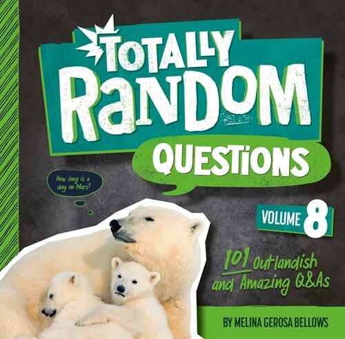 Totally Random Questions Volume 8: 101 Outlandish and Amazing Q&as (Paperback)