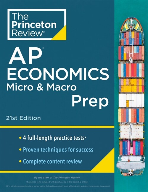 Princeton Review AP Economics Micro & Macro Prep, 21st Edition: 4 Practice Tests + Complete Content Review + Strategies & Techniques (Paperback)