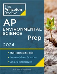 Princeton Review AP Environmental Science Prep, 18th Edition: 3 Practice Tests + Complete Content Review + Strategies & Techniques (Paperback)