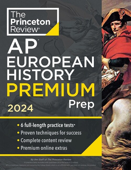 Princeton Review AP European History Premium Prep, 22nd Edition: 6 Practice Tests + Complete Content Review + Strategies & Techniques (Paperback)