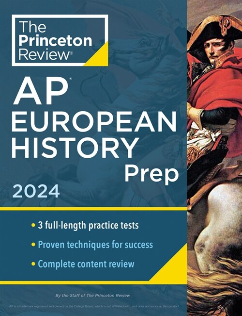 Princeton Review AP European History Prep, 22nd Edition: 3 Practice Tests + Complete Content Review + Strategies & Techniques (Paperback)