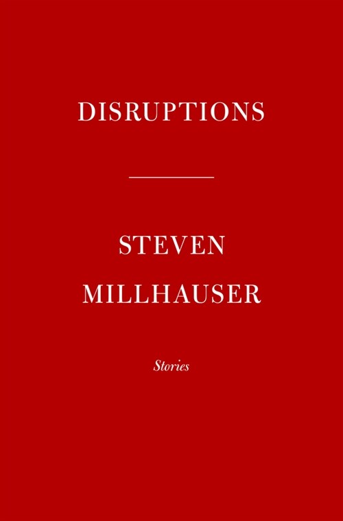 Disruptions: Stories (Hardcover)