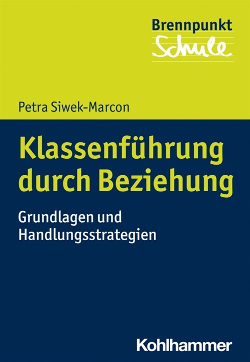 Klassenfuhrung Durch Beziehung: Grundlagen Und Handlungsstrategien (Paperback)