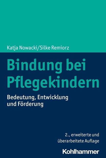 Bindung Bei Pflegekindern: Bedeutung, Entwicklung Und Forderung (Paperback)