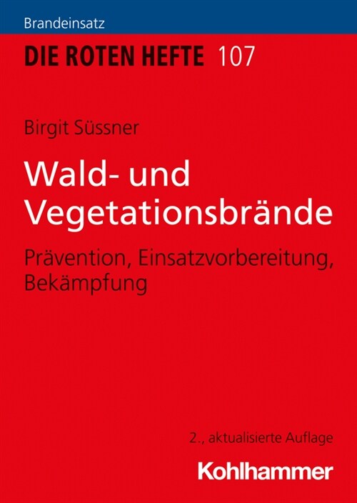 Wald- Und Vegetationsbrande: Pravention, Einsatzvorbereitung, Bekampfung (Paperback)