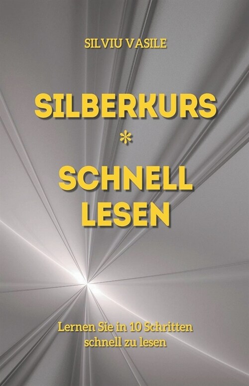 Silberkurs * Schnelllesen (Paperback)