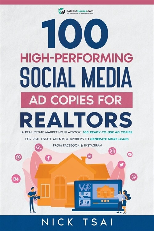 100 High-Performing Social Media Ad Copies For Realtors (Paperback)