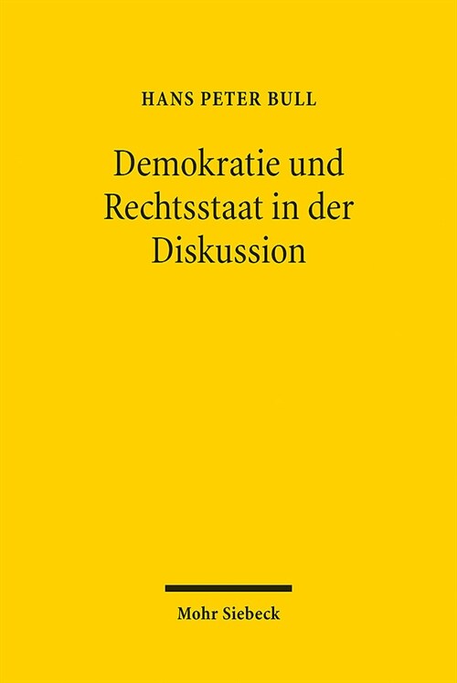 Demokratie Und Rechtsstaat in Der Diskussion: Uber Verfassungsprinzipien Und Ihre Realisierung. Beitrage Aus Zwei Jahrzehnten (Paperback)