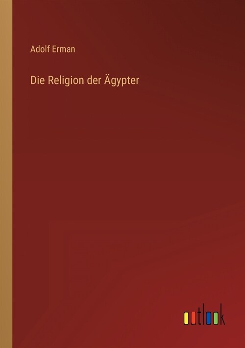 Die Religion der 훕ypter (Paperback)