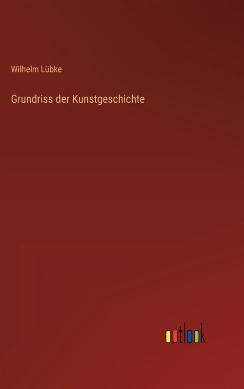 Grundriss der Kunstgeschichte (Hardcover)