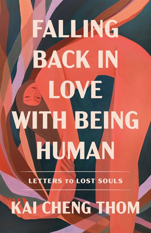 Falling Back in Love with Being Human: Letters to Lost Souls (Paperback)