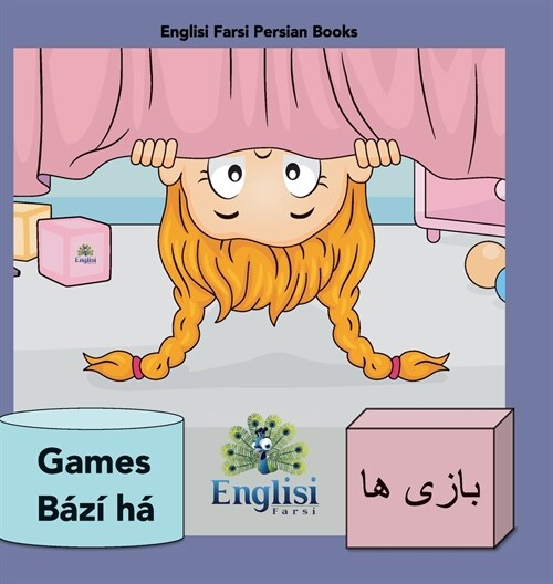 Persian Games B??ha: In Persian, English & Finglisi: In Persian, English & Finglisi: Persian Games B??ha (Hardcover)