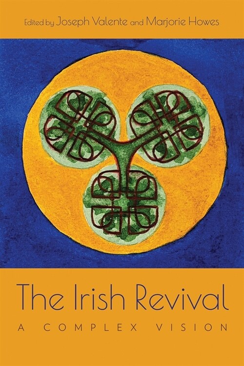 The Irish Revival: A Complex Vision (Paperback)