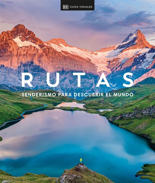 Rutas: Senderismo (Hike): Senderismo Para Descubrir El Mundo (Hardcover)