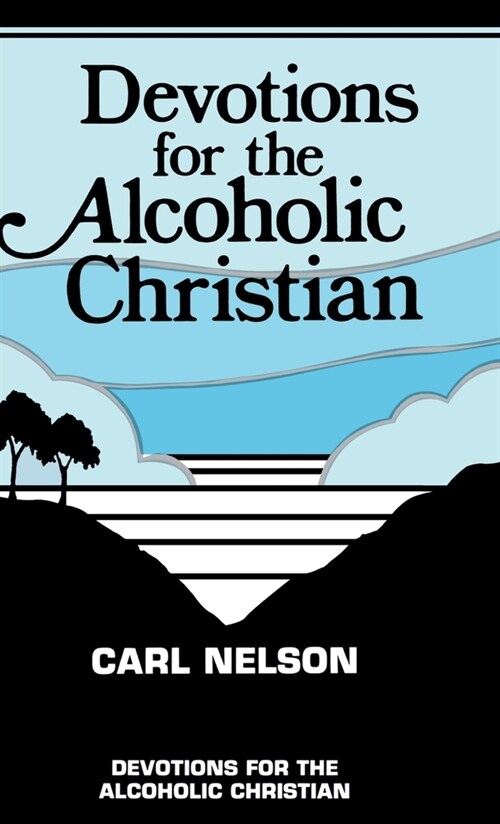 Devotions for the Alcoholic Christian (Hardcover)