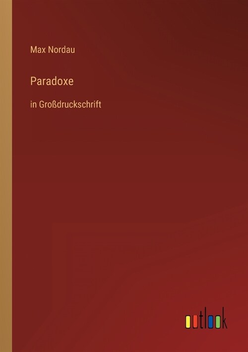 Paradoxe: in Gro?ruckschrift (Paperback)