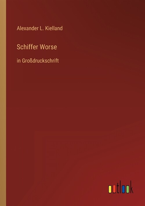 Schiffer Worse: in Gro?ruckschrift (Paperback)