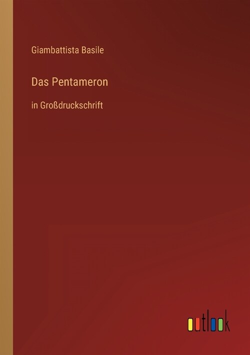 Das Pentameron: in Gro?ruckschrift (Paperback)