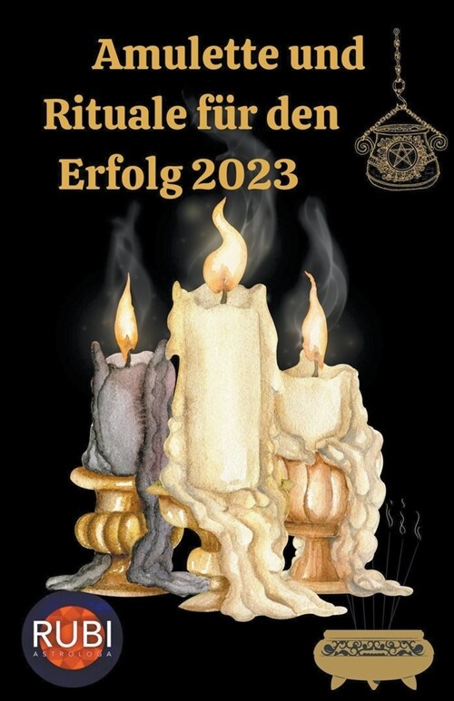 Amulette und Rituale f? den Erfolg 2023 (Paperback)
