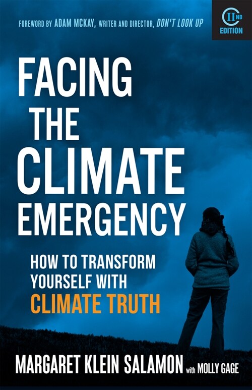 Facing the Climate Emergency, Second Edition: How to Transform Yourself with Climate Truth (Paperback)