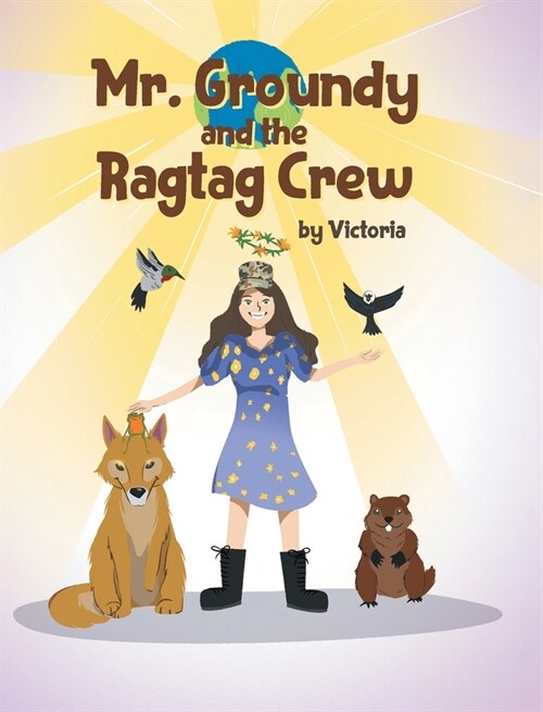 Mr. Groundy and the Ragtag Crew (Hardcover)