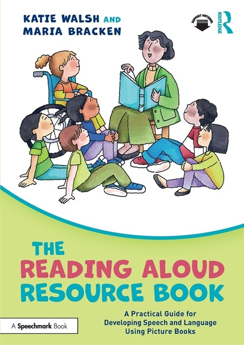 The Reading Aloud Resource Book : A Practical Guide for Developing Speech and Language Using Picture Books (Paperback)