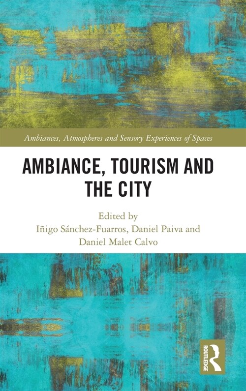 Ambiance, Tourism and the City (Hardcover)