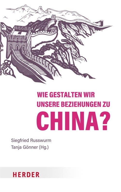 Wie Gestalten Wir Unsere Beziehungen Zu China (Paperback)