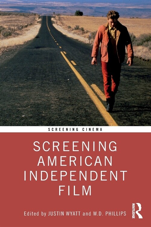 Screening American Independent Film (Paperback)