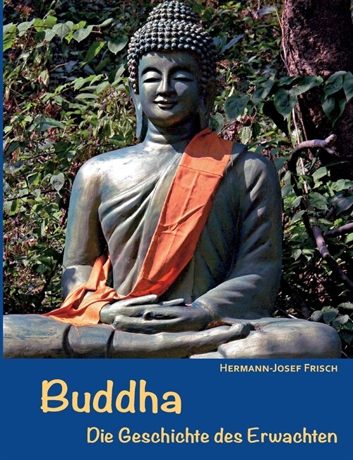 Buddha: Die Geschichte des Erwachten (Paperback)