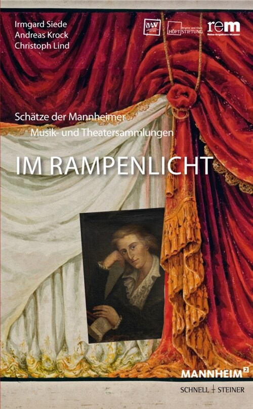 Im Rampenlicht: Schatze Der Mannheimer Musik- Und Theatersammlungen (Paperback)