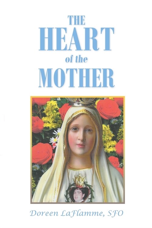 The Heart of the Mother (Paperback)