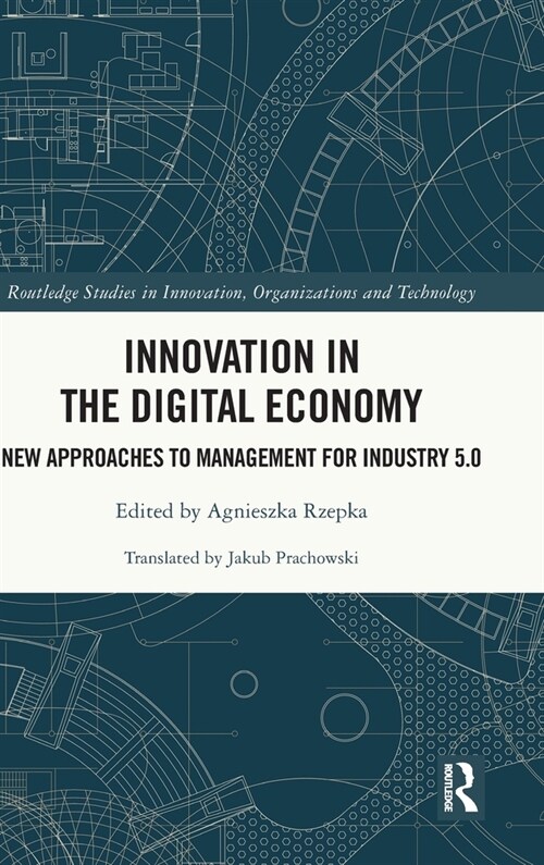 Innovation in the Digital Economy : New Approaches to Management for Industry 5.0 (Hardcover)