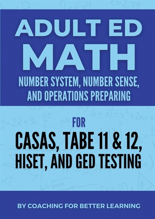 Adult Ed Math: Number System, Number Sense, and Operations (Paperback)