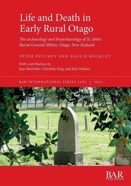 Life and Death in Early Rural Otago (Paperback)