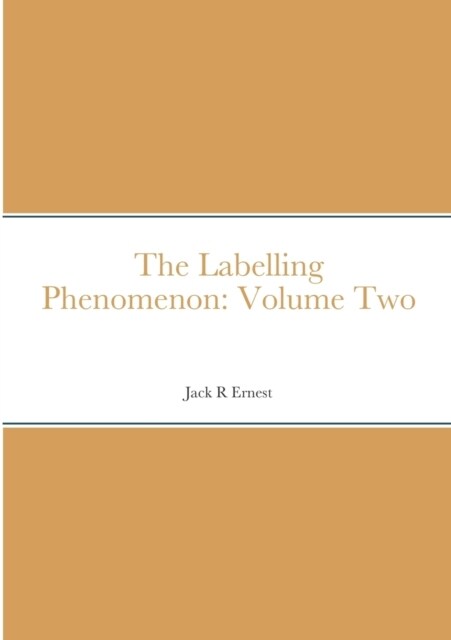 The Labelling Phenomenon: Volume Two (Paperback)
