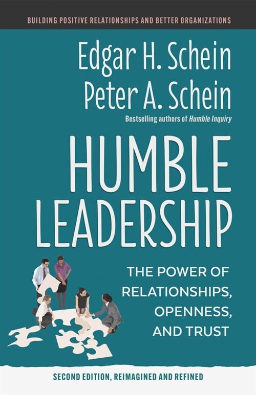 Humble Leadership, Second Edition: The Power of Relationships, Openness, and Trust (Paperback)