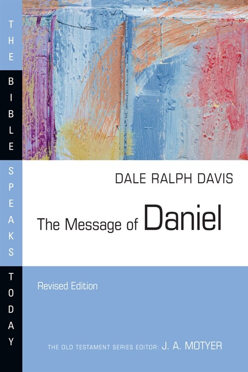 The Message of Daniel (Paperback, Revised)
