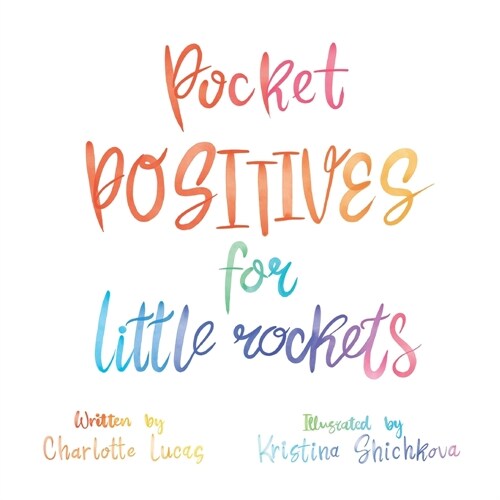 Pocket Positives for Little Rockets (Paperback)