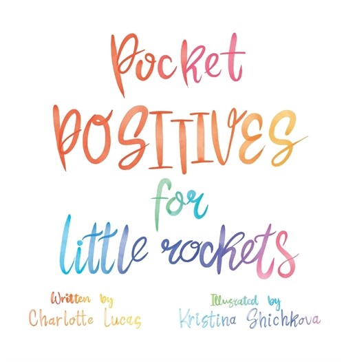Pocket Positives for Little Rockets (Hardcover)