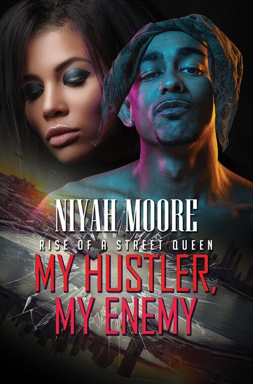 My Hustler, My Enemy: Rise of a Street Queen (Mass Market Paperback)