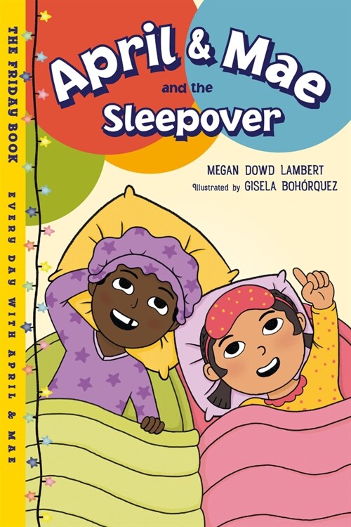 April & Mae and the Sleepover: The Friday Book (Hardcover)